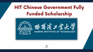 HIT Chinese Government Fully Funded Scholarship