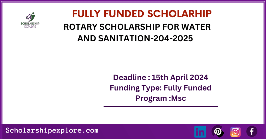 Rotary Fully funded Scholarship program