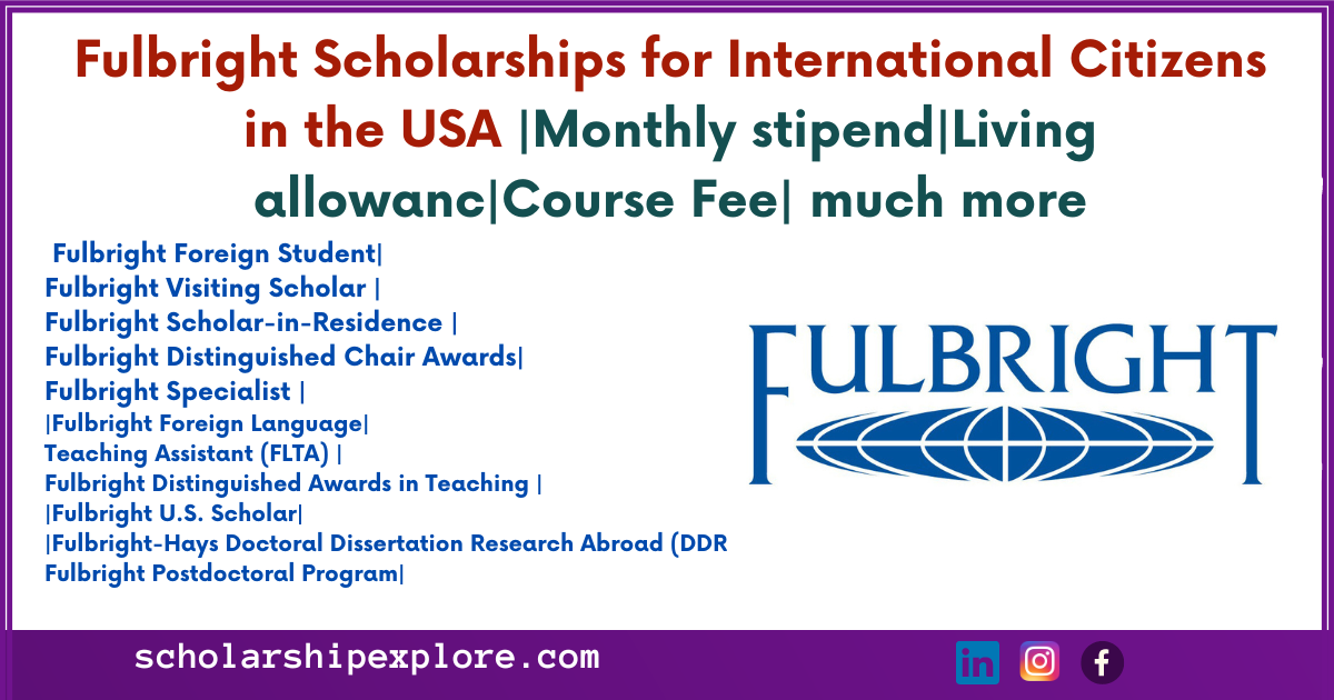 Fulbright scholarships for International citizens