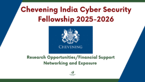 Chevening India Cyber Security Fellowship