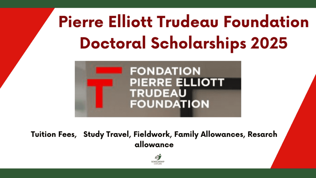 ierre Elliott Trudeau Foundation scholarship