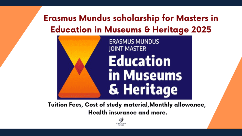 Erasmus Mundus scholarship for Masters in Education in Museums & Heritage